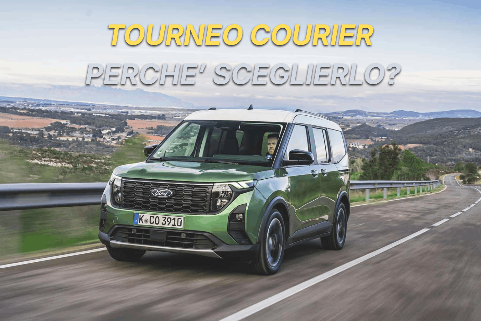 FORD TOURNEO COURIER, PERCHE’ SCEGLIERLO (1)