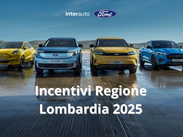 Incentivi Regione Lombardia 2025 Mobile Ford